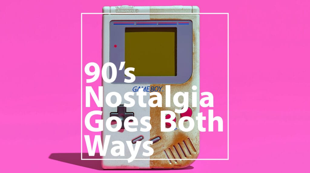 90s nostalgia goes both ways – new classic – new classic
