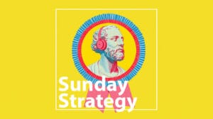 Sunday Strategy - August 25, 2025