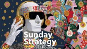 White statue-like figure with oversized sunglasses and gold headphones in a vivid, abstract crowd; 'Sunday Strategy' overlaid in a white border box.
